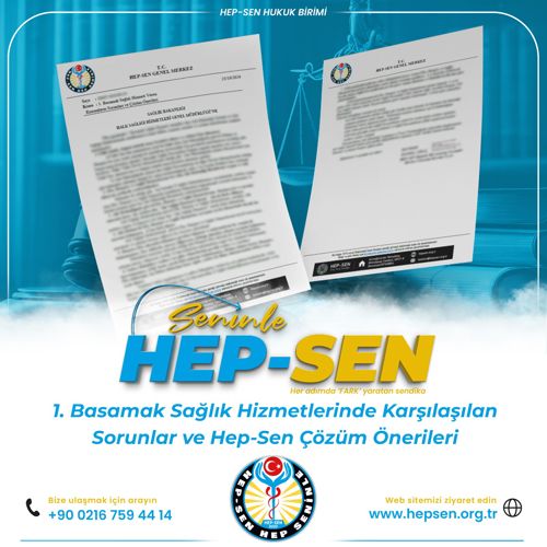 1. Basamak Sağlık Hizmetlerinde Karşılaşılan Sorunlar ve Hep-Sen Çözüm Önerileri